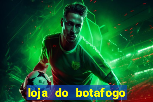 loja do botafogo nova america